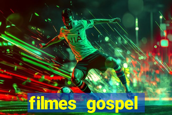 filmes gospel baseadas em fatos reais emocionantes